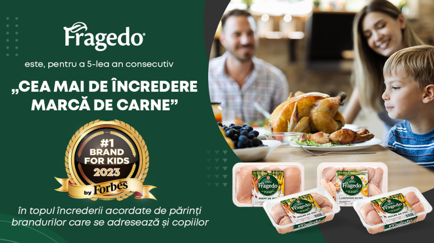 Fragedo, No. 1 in the Romanian chicken meat market, designated "Most Trusted Meat Brand" for kids for the fifth consecutive time by Forbes Brands for Kids